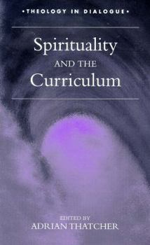 Paperback Spirituality and the Curriculum Book