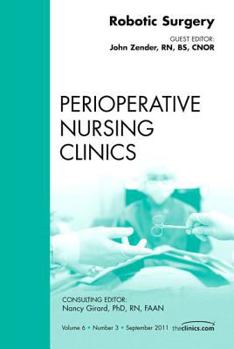 Hardcover Robotic Surgery, an Issue of Perioperative Nursing Clinics: Volume 6-3 Book