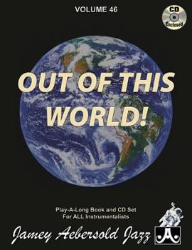 Jamey Aebersold Jazz -- Out of This World, Vol 46: Book & CD