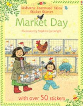 Market Day - Book  of the Usborne Farmyard Tales