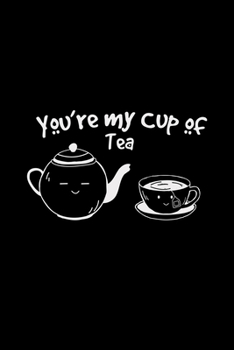 Paperback You're my cup of tea: 6x9 TEA - lined - ruled paper - notebook - notes Book
