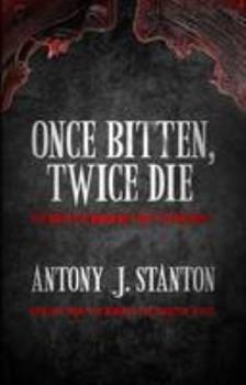 Paperback Once Bitten, Twice Die (The Blood of the Infected) Book