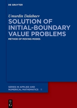 Hardcover Solution of Initial-Boundary Value Problems: Method of Moving Modes Book