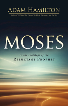 Hardcover Moses: In the Footsteps of the Reluctant Prophet Book
