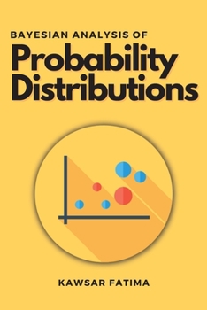 Paperback Bayesian Analysis of Probability Distributions Book