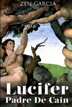 Paperback Lucifer Padre de Caín [Spanish] Book