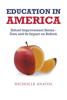 Paperback Education in America: School Improvement Series - Data and Its Impact on Reform Book