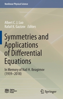 Hardcover Symmetries and Applications of Differential Equations: In Memory of Nail H. Ibragimov (1939-2018) Book