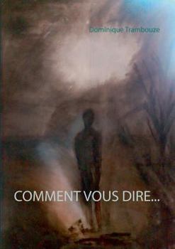 Paperback Comment vous dire... [French] Book
