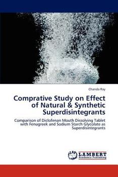 Paperback Comprative Study on Effect of Natural & Synthetic Superdisintegrants Book