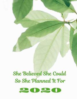 Paperback She Believed She Could So She Planned It For 2020 Book