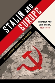 Paperback Stalin and Europe: Imitation and Domination, 1928-1953 Book