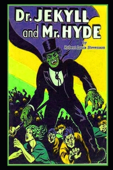 Paperback The Strange Case Of Dr. Jekyll And Mr. Hyde By Robert Louis Stevenson "Unabridged & Annotated Edition" Book