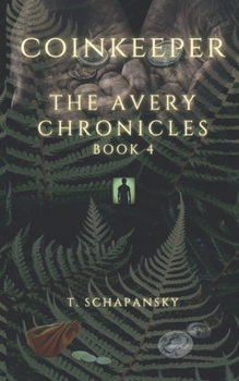 Paperback Coinkeeper: The Avery Chronicles - Book 4 Book