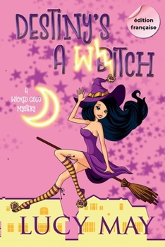 Paperback Destiny's A Witch - Édition française [French] Book