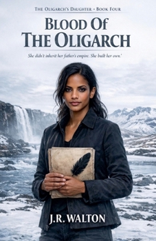 Blood Of The Oligarch (The Oligarch's Daughter)