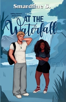 Paperback At the Waterfall: A forced proximity romance. Book