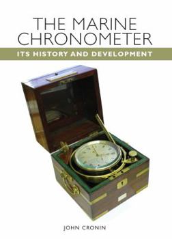 Hardcover The Marine Chronometer: Its History and Development Book
