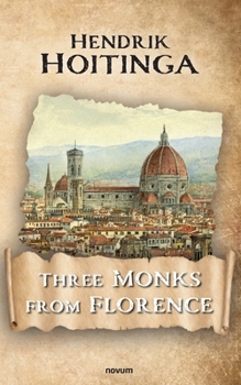Paperback Three Monks from Florence Book
