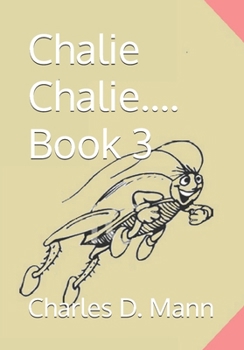 Paperback Chalie Chalie.... Book 3 Book