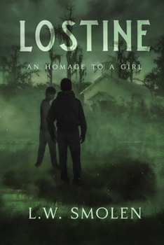 Lostine: An Homage to a Girl: An Homage to a Girl