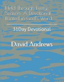 Paperback Held Through Every Season: A Devotional Rooted in God’s Word. Book
