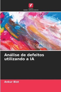 Paperback Análise de defeitos utilizando a IA [Portuguese] Book