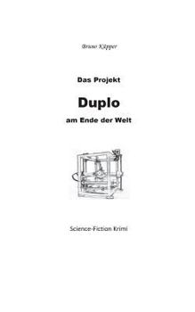 Paperback Das Projekt Duplo: am Ende der Welt [German] Book