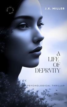 Hardcover A Life of Depravity: Sterile Hands. Dirty Mind Book