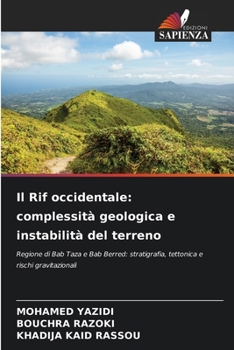 Il Rif occidentale: complessità geologica e instabilità del terreno