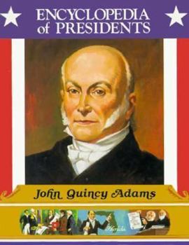 Hardcover John Quincy Adams, Sixth President of the United States Book