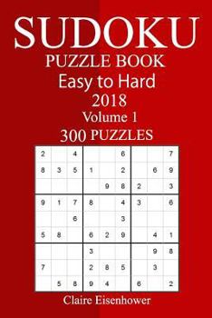 Paperback 300 Easy to Hard Sudoku Puzzle Book 2018 Book