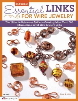 Paperback Essential Links for Wire Jewelry: The Ultimate Reference Guide to Creating More Than 300 Intermediate-Level Wire Jewelry Links Book