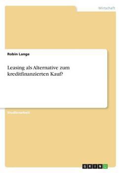 Paperback Leasing als Alternative zum kreditfinanzierten Kauf? [German] Book