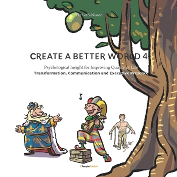 Paperback Create A Better World 4: Transformation, Communication and Executive Presence Book