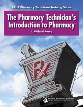 Paperback The Pharmacy Technician's Introduction to Pharmacy Book