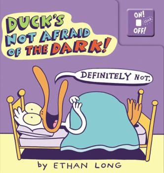 Duck's Not Afraid of the Dark - Book  of the Ethan Long's Duck