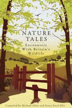 Hardcover Nature Tales: Encounters with Britain's Wildlife Book