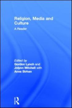 Hardcover Religion, Media and Culture: A Reader Book