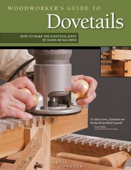 Paperback Woodworker's Guide to Dovetails: How to Make the Essential Joint by Hand or Machine Book