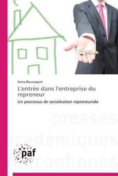 Paperback L'Entrée Dans l'Entreprise Du Repreneur [French] Book