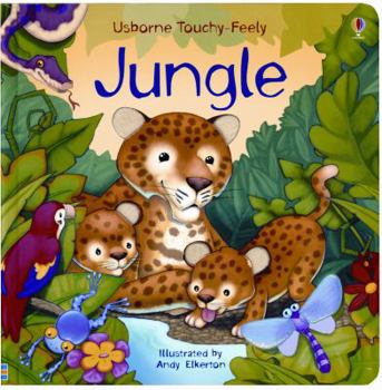 Jungle Touchy-feely Board Book - Book  of the Usborne Touchy-Feely