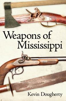 Hardcover Weapons of Mississippi Book