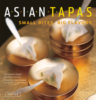 Paperback Asian Tapas: Small Bites, Big Flavors Book