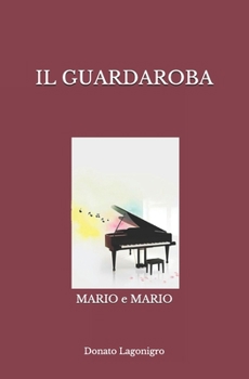 Paperback Il Guardaroba: Mario E Mario [Italian] Book