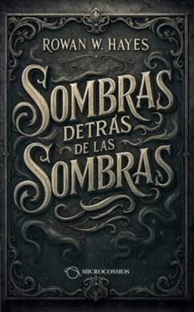 Paperback Sombras detrás de las sombras [Spanish] Book