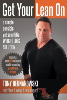 Paperback Get Your Lean on: A Simple, Sensible Yet Scientific Weight Loss Solution Book