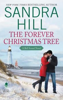 Mass Market Paperback The Forever Christmas Tree: A Bell Sound Novel Book