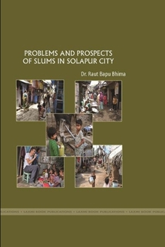Paperback Problems and Prospects of Slums in Solapur City Book