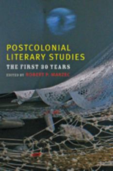 Postcolonial Literary Studies: The First Thirty Years - Book  of the A Modern Fiction Studies Book